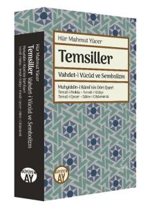 Temsiller - Vahdet-i Vücûd ve Sembolizm Temsiller - Vahdet-i Vücûd ve Sembolizm