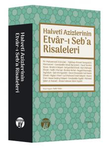 Halvetî Azizlerinin Etvâr-ı Seb'a Risaleleri Halvetî Azizlerinin Etvâr-ı Seb'a Risaleleri