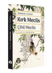 Kırk Meclis - Çihil Meclis Kırk Meclis - Çihil Meclis