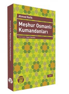 Meşhur Osmanlı Kumandanları Meşhur Osmanlı Kumandanları