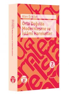 Orta Doğu'da Modernleşme ve İslâmî Hareketler Orta Doğu'da Modernleşme ve İslâmî Hareketler