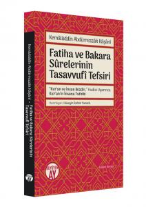 Fatiha ve Bakara Sûrelerinin Tasavvufî Tefsiri Fatiha ve Bakara Sûrelerinin Tasavvufî Tefsiri