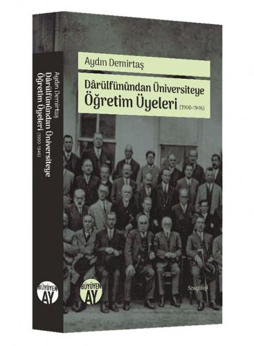 Dârülfünundan Üniversiteye Öğretim Üyeleri (1990-1946)