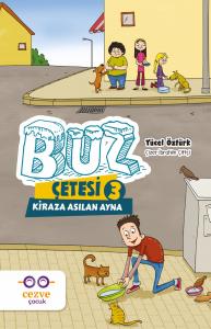 Buz Çetesi 3 - Kiraza Asılan Ayna Buz Çetesi 3 - Kiraza Asılan Ayna