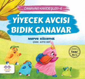 Canavar Kardeşler 6- Yiyecek Avcısı Bıdık Canavar Canavar Kardeşler 6- Yiyecek Avcısı Bıdık Canavar
