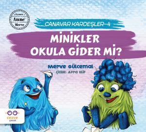 Canavar Kardeşler 4 - Minikler Okula Gider mi? Canavar Kardeşler 4 - Minikler Okula Gider mi?