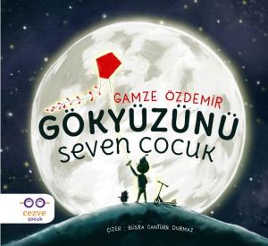 Gökyüzünü Seven Çocuk Gökyüzünü Seven Çocuk