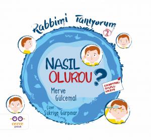 Rabbimi Tanıyorum 2 - Nasıl Olurdu ? Rabbimi Tanıyorum 2 - Nasıl Olurdu ?
