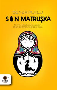 Son Matruşka Son Matruşka