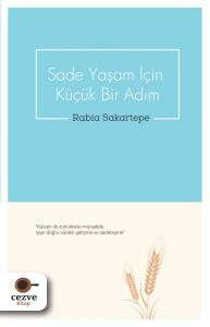 Sade Yaşam İçin Küçük Bir Adım Sade Yaşam İçin Küçük Bir Adım