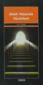 Allah Yolunda Yürürken