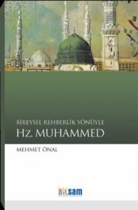 BİREYSEL REHBERLİK YÖNÜYLE HZ. MUHAMMED