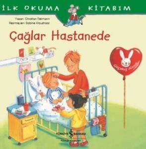 Çağlar Hastanede-İlk Okuma Kitabım