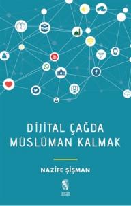Dijital Çağda Müslüman Kalmak