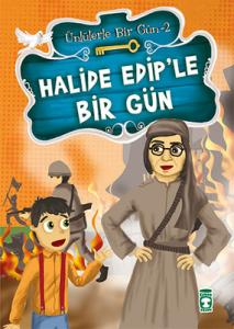 Halide Edip'le Bir Gün – Ünlülerle Bir Gün 2