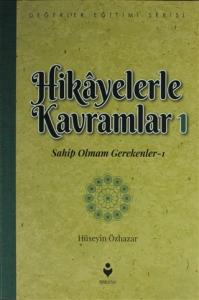 Hikayelerle Kavramlar 1 (Sahip Olmam Gerekenler 1)