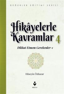 Hikayelerle Kavramlar 4 (Dikkat Etmem Gerekenler 1)