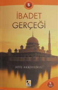 İBADET GERÇEĞİ