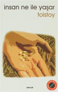 İnsan Ne İle Yaşar