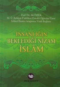 İnsanlığın Beklediği Nizam İslam
