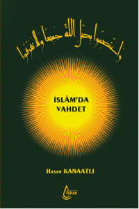 İSLAM'DA VAHDET (CİLTLİ)