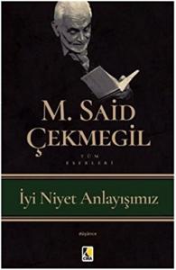 İYİ NİYET ANLAYIŞIMIZ