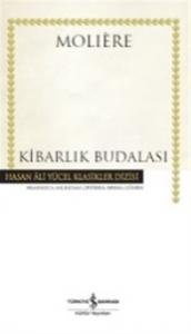 Kibarlık Budalası (Ciltli)