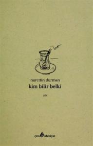 KİM BİLİR BELKİ