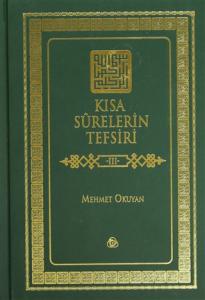 Kısa Surelerin Tefsiri Cilt: 3 Ciltli