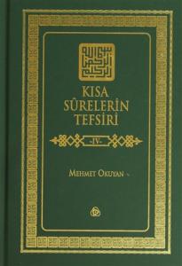 Kısa Surelerin Tefsiri Cilt: 4 Ciltli