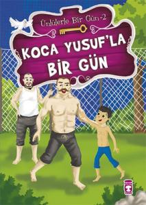 Koca Yusuf'la Bir Gün – Ünlülerle Bir Gün 2