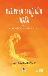 MÜSLÜMAN GENÇLİĞİN İNŞASI