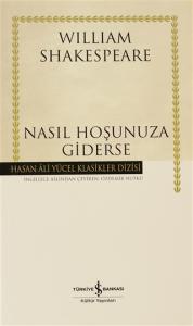 Nasıl Hoşunuza Giderse Ciltli