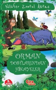 ORMAN DOSTLARINDAN HİKAYELER