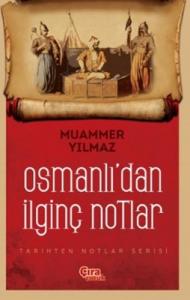 OSMANLI'DAN İLGİNÇ NOTLAR