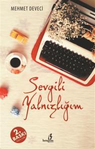 SEVGİLİ YALNIZLIĞIM