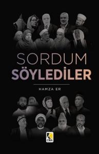 SORDUM SÖYLEDİLER