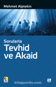 SORULARLA TEVHİD VE AKAİD