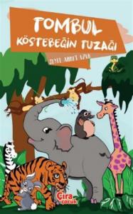 TOMBUL KÖSTEBEĞİN TUZAĞI