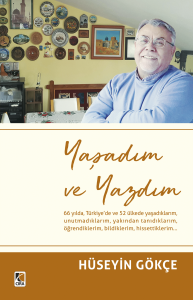 YAŞADIM VE YAZDIM