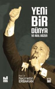 Yeni Bir Dünya ve Adil Düzen