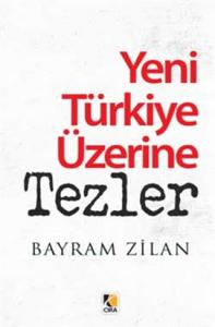 YENİ TÜRKİYE ÜZERİNE TEZLER