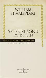 Yeter Ki Sonu İyi Bitsin (Ciltli)