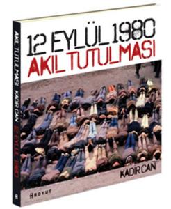 12 Eylül 1980 Akıl Tutulması 12 Eylül 1980 Akıl Tutulması