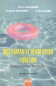 Boş Zaman Rekreasyon Yönetimi ve Örnek Animasyon Uygulamaları Boş Zaman Rekreasyon Yönetimi ve Örnek Animasyon Uygulamaları