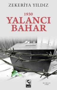 1930 Yalancı Bahar 1930 Yalancı Bahar