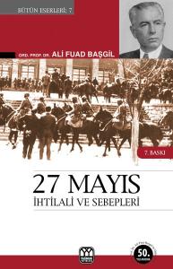 27 Mayıs İhtilali ve SebepleriGörüp Yaşadıklarım 27 Mayıs İhtilali ve SebepleriGörüp Yaşadıklarım