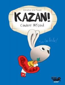 Kazan! - Çocuklar İçin Finans Kazan! - Çocuklar İçin Finans