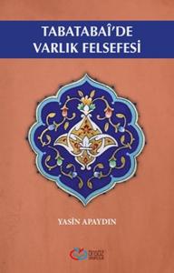 Tabatabai'de Varlık Felsefesi Tabatabai'de Varlık Felsefesi