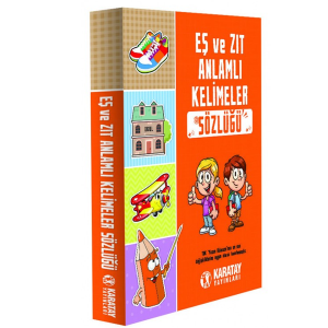 Eş Ve Zıt Anlamlı Kelimeler Sözlüğü